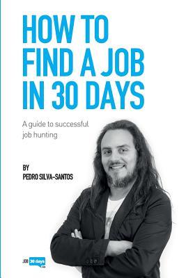 How to find a job in 30 days: a guide to successful job hunting