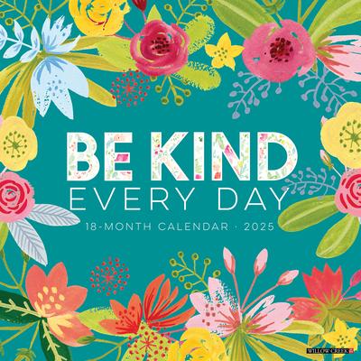 Be Kind 2025 12 X 12 Wall Calendar