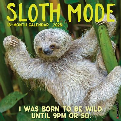 Sloth Mode 2025 12 X 12 Wall Calendar