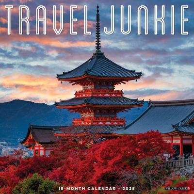 Travel Junkie 2025 12 X 12 Wall Calendar