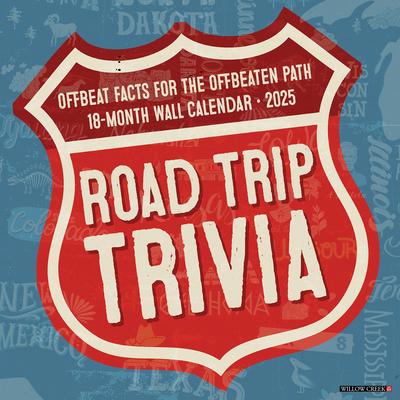 Road Trip Trivia 2025 12 X 12 Wall Calendar