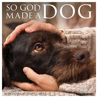 So God Made a Dog 2026 12 X 12 Wall Calendar Subscription