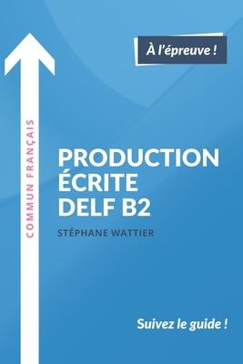 Production crite DELF B2