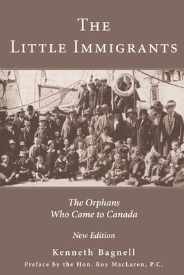 The Little Immigrants: The Orphans Who Came to Canada