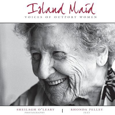 Island Maid - Voices of Outport Women Subscription