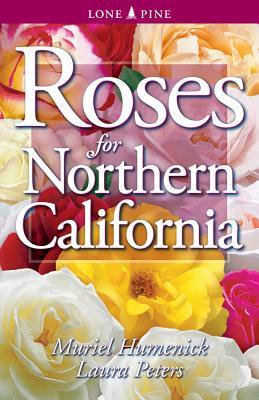 Roses for Northern California