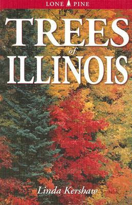 Trees of Illinois: Including Tall Shrubs