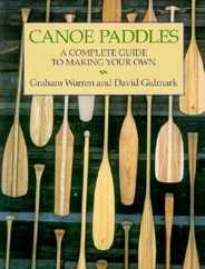 Canoe Paddles: A Complete Guide to Making Your Own Subscription