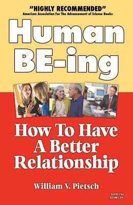 Human Be-Ing: How to Have a Creative Relationship Instead of a Power Struggle