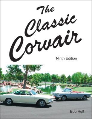 The Classic Corvair: Ninth Edition