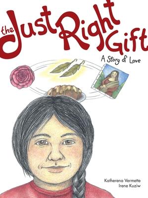 The Just Right Gift: A Story of Love