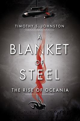 A Blanket of Steel: The Rise of Oceania