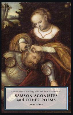 Samson Agonistes and Other Poems: A Broadview Anthology of British Literature Edition Subscription
