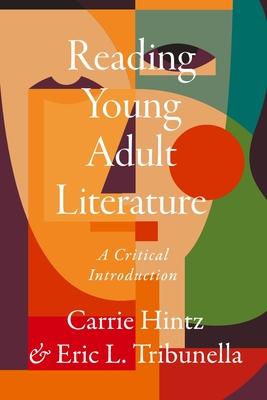 Reading Young Adult Literature: A Critical Introduction