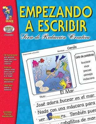 Empezando A Escribir Seire De Redaccion Creativea Gr 1-3