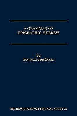 A Grammar of Epigraphic Hebrew