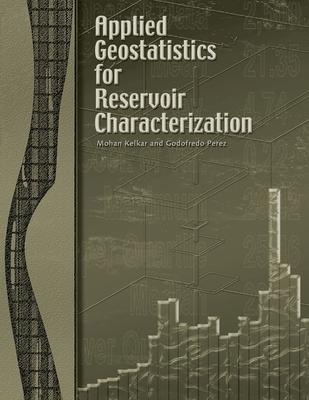 Applied Geostatistics for Reservoir Characterization