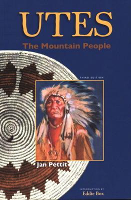 Utes: The Mountain People