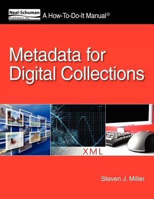 Metadata for Digital Collections: A How-To-Do-It Manual Subscription
