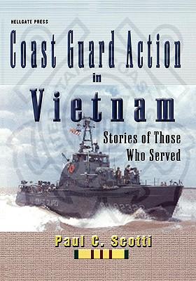 Coast Guard Action in Vietnam: Stories of Those Who Served