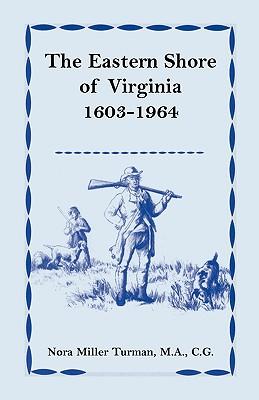 The Eastern Shore of Virginia, 1603-1964