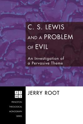 C. S. Lewis and a Problem of Evil: An Investigation of a Pervasive Theme Subscription