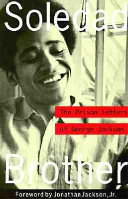 Soledad Brother: The Prison Letters of George Jackson