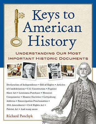 Keys to American History: Understanding Our Most Important Historic Documents