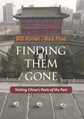 Finding Them Gone: Visiting China's Poets of the Past Subscription