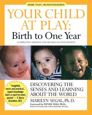 Your Child at Play: Birth to One Year