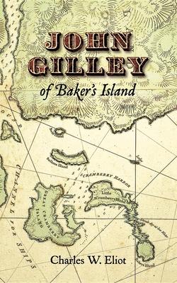 John Gilley of Baker's Island