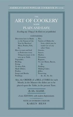 Art of Cookery Made Plain and Easy