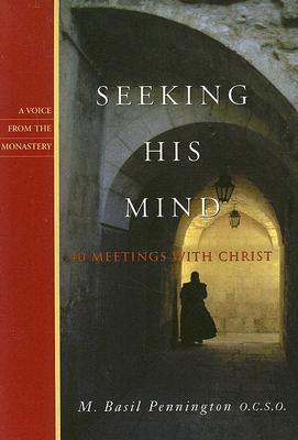 Seeking His Mind: 40 Meetings with Christ