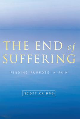 End of Suffering: Finding Purpose in Pain