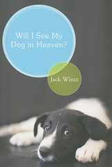 Will I See My Dog in Heaven?: God's Saving Love for the Whole Family of Creation Subscription