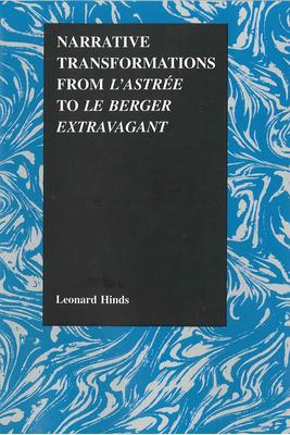 Narrative Transformations from l'Astree to Le Berger Extravagant