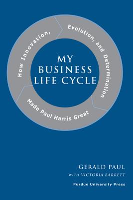 My Business Life Cycle: How Innovation, Evolution, and Determination Made Paul Harris Great Subscription
