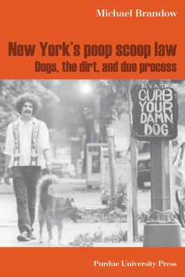 New York's Poop Scoop Law: Dogs, the Dirt, and Due Process Subscription