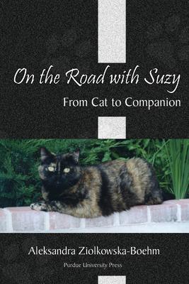 On the Road with Suzy: From Cat to Companion