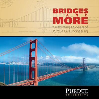Bridges and More: Celebrating 125 Years of Civil Engineering at Purdue Subscription