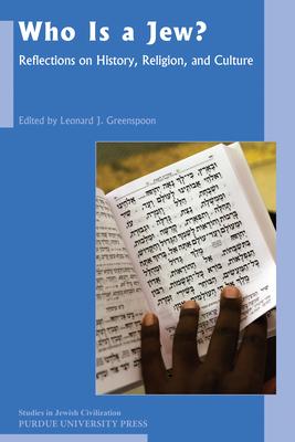 Who Is a Jew?: Reflections on History, Religion, and Culture Subscription