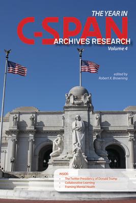 The Year in C-Span Archives Research: Volume 4 Subscription