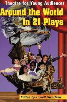 Around the World in 21 Plays: Theatre for Young Audiences