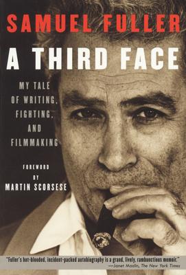 A Third Face: My Tale of Writing, Fighting, and Filmmaking