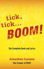 tick tick ... BOOM!: The Complete Book and Lyrics Subscription