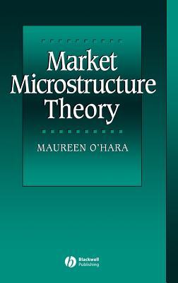 Market Microstructure Theory