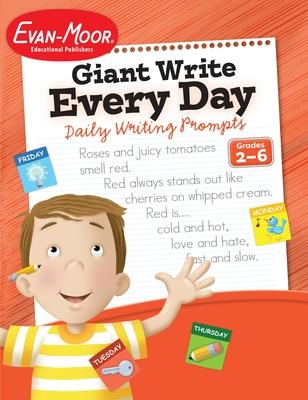 Giant Write Every Day: Daily Writing Prompts, Grade 2 - 6 Teacher Resource