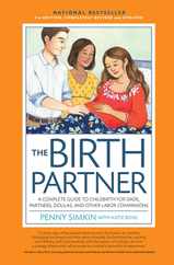 The Birth Partner 5th Edition: A Complete Guide to Childbirth for Dads, Partners, Doulas, and Other Labor Companions Subscription