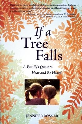 If a Tree Falls: A Family's Quest to Hear and Be Heard