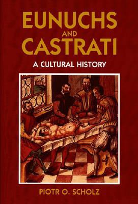 Eunuchs and Castrati